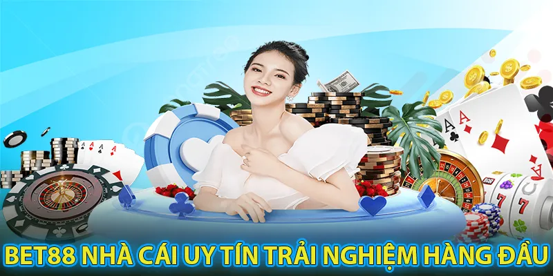 BET88 là đơn vị cá cược uy tín, đặt rải nghiệm người chơi lên hàng đầu