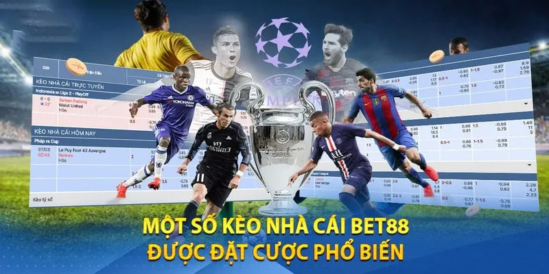 Các hình thức cược phố biến trong kèo nhà cái BET88