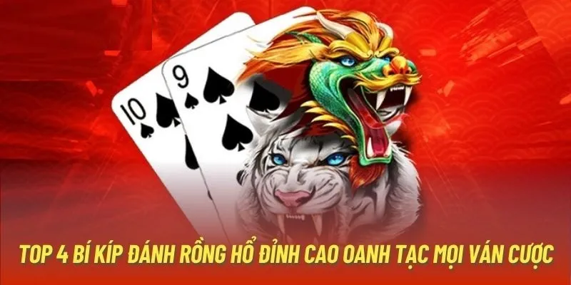 Top 4 mẹo chơi dễ dàng áp dụng và tỷ lệ thắng cao