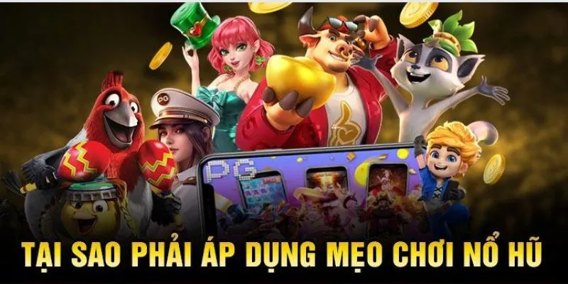 Những lý do vì sao luôn phải bỏ túi mẹo chơi slot