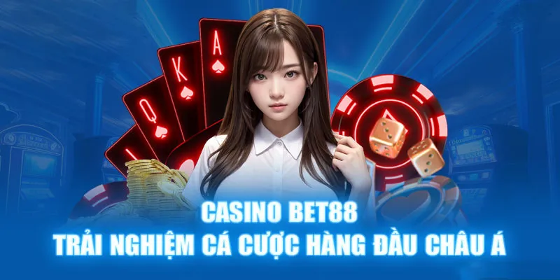 Những ưu điểm đặc biệt của hệ thống live casino Bet88 năm 2024